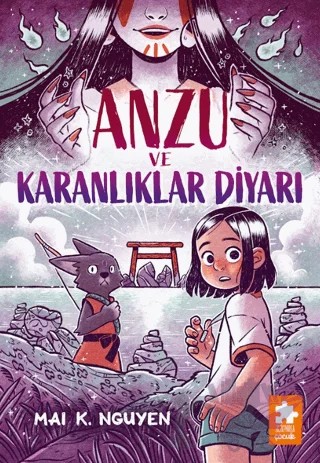 Anzu ve Karanlıklar Diyarı – Mai. K. Nguyen – Eksik Parça Yayınları kitap kapağı