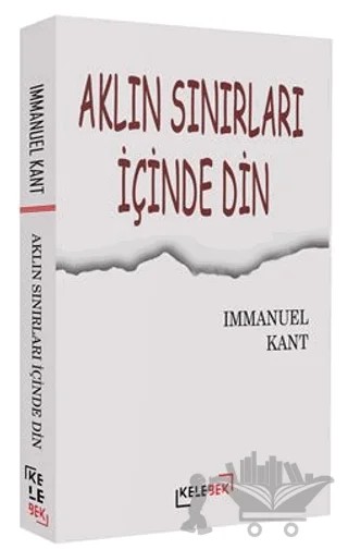 Aklın Sınırları İçinde Din – Immanuel Kant – Kelebek Kültür Kitaplığı kitap kapağı