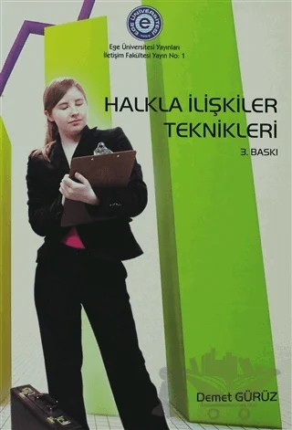 Halkla İlişkiler Teknikleri – Demet Gürüz – Ege Üniversitesi Yayınları kitap kapağı
