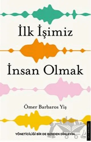 İlk İşimiz İnsan Olmak – Ömer Barbaros Yiş – Genç Destek kitap kapağı