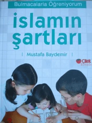 İslamın Şartları: Bulmacalarla Öğreniyorum 1 – Mustafa Baydemir – Çilek Kitaplar kitap kapağı