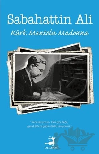 Kürk Mantolu Madonna – Sabahattin Ali – Olimpos Yayınları kitap kapağı