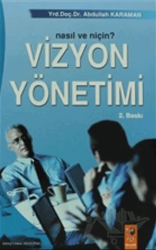 Vizyon Yönetimi – Abdullah Karaman – IQ Kültür Sanat Yayıncılık kitap kapağı