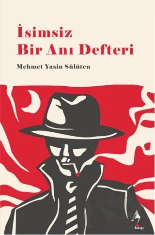 İsimsiz Bir Anı Defteri – Mehmet Yasin Sülüten – A7 Kitap kitap kapağı