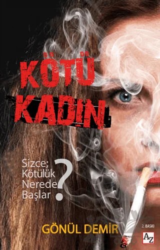 Kötü Kadın – Gönül Demir – Az Kitap kitap kapağı