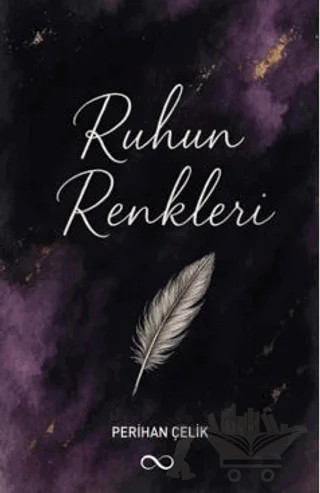 Ruhun Renkleri – Perihan Çelik – Çıra Yayınları kitap kapağı
