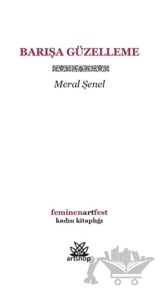 Barışa Güzelleme – Meral Şenel – Artshop Yayıncılık kitap kapağı