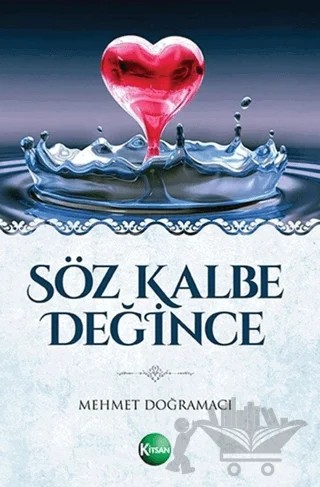 Söz Kalbe Değince – Mehmet Doğramacı – Kitsan Yayınları kitap kapağı