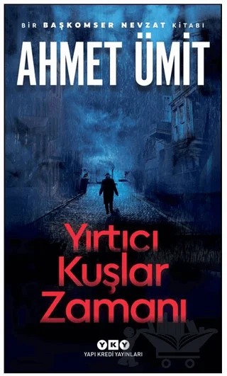 Yırtıcı Kuşlar Zamanı – Ahmet Ümit – Yapı Kredi Yayınları kitap kapağı