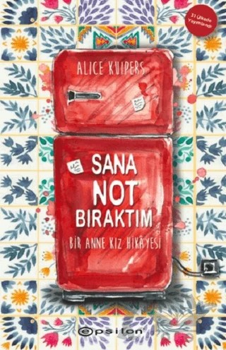 Sana Not Bıraktım – Alice Kuipers – Epsilon Yayınevi kitap kapağı
