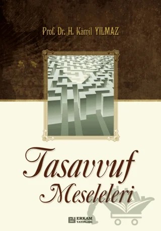 Tasavvuf Meseleleri – Hasan Kamil Yılmaz – Erkam Yayınları kitap kapağı