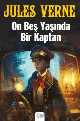 On Beş Yaşında Bir Kaptan – Jules Verne – Bilgili Yayınları kitap kapağı