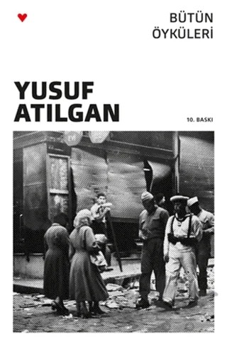 Bütün Öyküleri – Yusuf Atılgan – Can Yayınları kitap kapağı