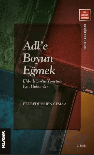Adl’e Boyun Eğmek – Bedreddin İbn Cemaa – Klasik Yayınları kitap kapağı