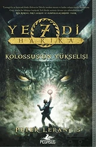 Yedi Harika 1 / Kolossus'un Yükselişi – Peter Lerangis – Pegasus Çocuk Yayınları kitap kapağı