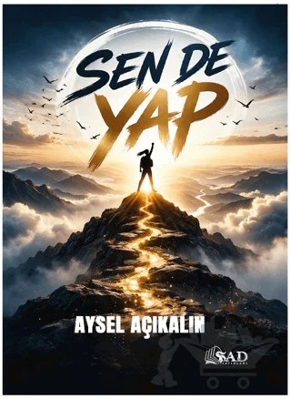Sen De Yap – Aysel Açıkalın – Şad Yayınları kitap kapağı