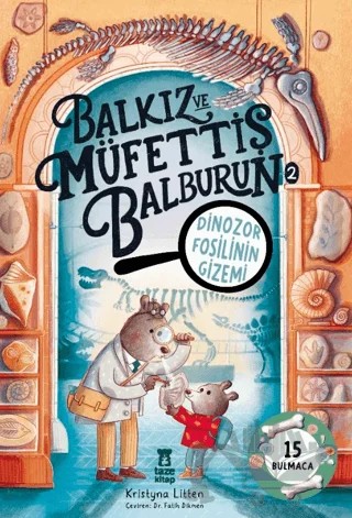 Balkız ve Müfettiş Balburun 2 - Dinozor Fosilinin Gizemi – Kristyna Litten – Taze Kitap kitap kapağı