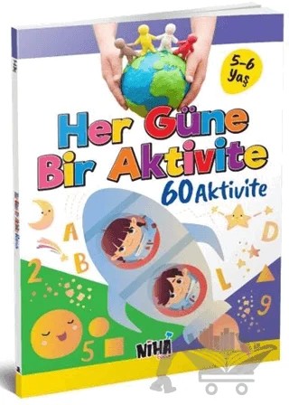 Her Güne Bir Aktivite 60 Aktivite 5-6 Yaş – Kolektif – Niha Çocuk kitap kapağı