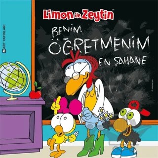 Limon ile Zeytin - Benim Öğretmenim En Şahane – Kolektif – Mart Yayınları kitap kapağı