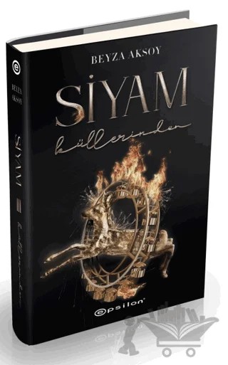 Siyam 3 - Küllerinden – Beyza Aksoy – Epsilon Yayınevi kitap kapağı