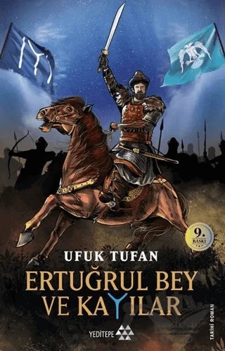 Ertuğrul Bey ve Kayılar – Ufuk Tufan – Yeditepe Yayınevi kitap kapağı