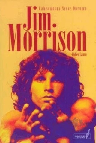 Jim Morrison Kahramanın Sınır Durumu – Didier Lauru – Versus Kitap Yayınları kitap kapağı