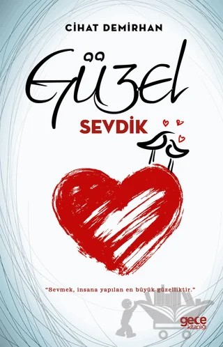 Güzel Sevdik – Cihat Demirhan – Gece Kitaplığı kitap kapağı