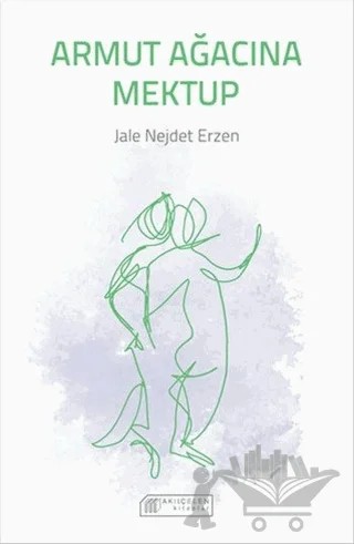 Armut Ağacına Mektup – Jale Nejdet Erzen – Akıl Çelen Kitaplar kitap kapağı