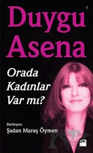 Orada Kadınlar Var mı? – Duygu Asena – Doğan Kitap kitap kapağı