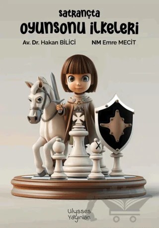 Satrançta Oyunsonu İlkeleri – Hakan Bilici – Ulysses Yayınları kitap kapağı