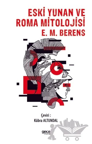 Eski Yunan ve Roma Mitolojisi – E. M. Berens – Gece Kitaplığı kitap kapağı