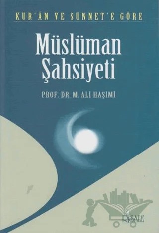 Kur’an ve Sünnete Göre Müslüman Şahsiyeti – M. Ali Haşimi – Risale Yayınları kitap kapağı