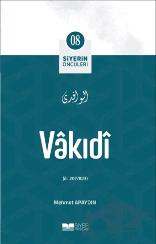 Vakıdi – Mehmet Apaydın – Siyer Yayınları kitap kapağı