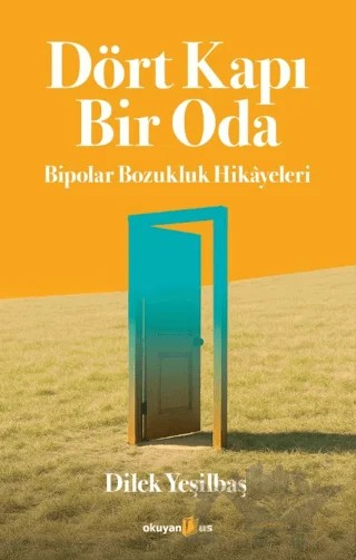 Dört Kapı Bir Oda – Dilek Yeşilbaş – Okuyan Us Yayınları kitap kapağı