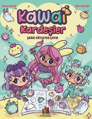 Kawai Kardeşler: Şarkı Söyleyen Çayır – Roser Macia – Orman Kitap kitap kapağı