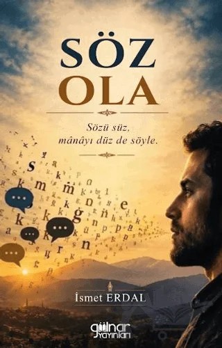 Söz Ola – İsmet Erdal – Gülnar Yayınları kitap kapağı