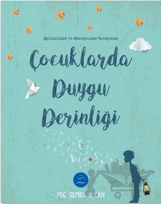 Çocuklarda Duygu Derinliği – Semra Alkan – Multibem Yayınları kitap kapağı