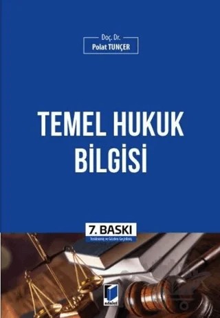 Temel Hukuk Bilgisi – Polat Tunçer – Adalet Yayınevi kitap kapağı