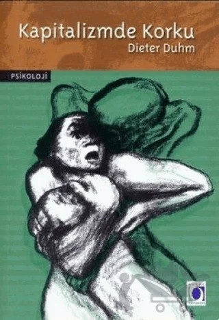 Kapitalizmde Korku – Dieter Duhm – Art Basın Yayın Hizmetleri kitap kapağı