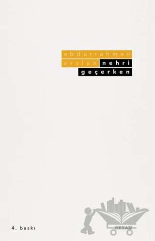Nehri Geçerken – Abdurrahman Aslan – Beyan Yayınları kitap kapağı