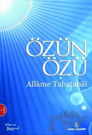 Özün Özü – Allame Tabatabai – İnsan Yayınları kitap kapağı