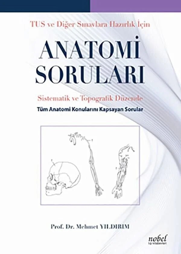 Tus ve Diğer Sınavlara Haz.İçin Anatomi Sor.2.Bask – Nobel Tıp Kitabevleri kitap kapağı