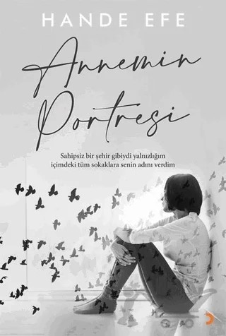 Annemin Portresi – Hande Efe – Cinius Yayınları kitap kapağı