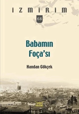 Babamın Foça'sı – Handan Gökçek – Heyamola Yayınları kitap kapağı