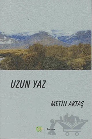 Uzun Yaz – Metin Aktaş – Aram Yayınları kitap kapağı