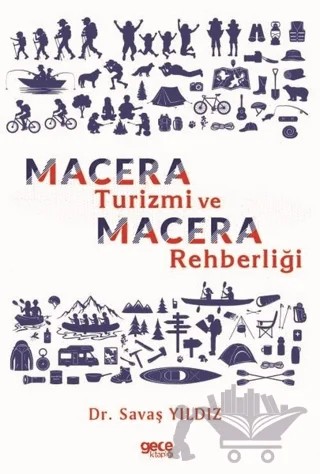 Macera Turizmi ve Macera Rehberliği – Savaş Yıldız – Gece Kitaplığı kitap kapağı