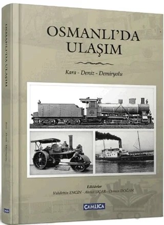 Osmanlı’da Ulaşım – Kolektif – Çamlıca Basım Yayın kitap kapağı
