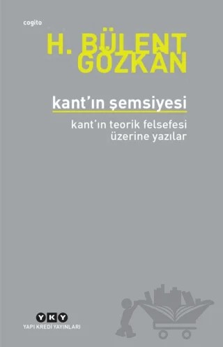 Kant’ın Şemsiyesi – H. Bülent Gözkân – Yapı Kredi Yayınları kitap kapağı