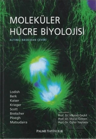 Moleküler Hücre Biyolojisi – Anthony Bretscher, Arnold Berk, Chris A. Kaiser, Harvey Lodish, Hidde Ploegh, Matthew P. Scott, Monty Krieger, Paul Matsudaira – Palme Yayıncılık kitap kapağı