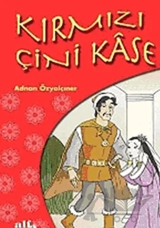 Kırmızı Çini Kase – Adnan Özyalçıner – Alfa Yayınları kitap kapağı